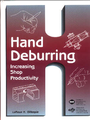 Hand Deburring:Increasing Shop Productivity
