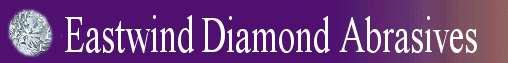 Eastwind Diamond Abrasives